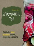 Zfermentujte to!